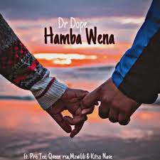 Dr Dope - Wahamba nothando waaaa