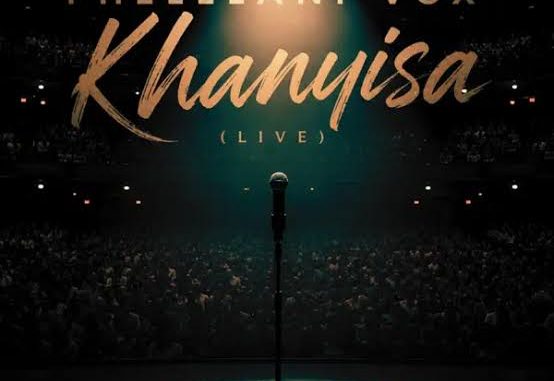 Phelelani Vox – Khanyisa (Live)