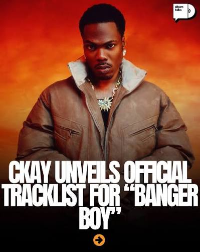 CKay - Banger Boy Album